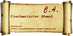 Czechmeiszter Ahmed névjegykártya
